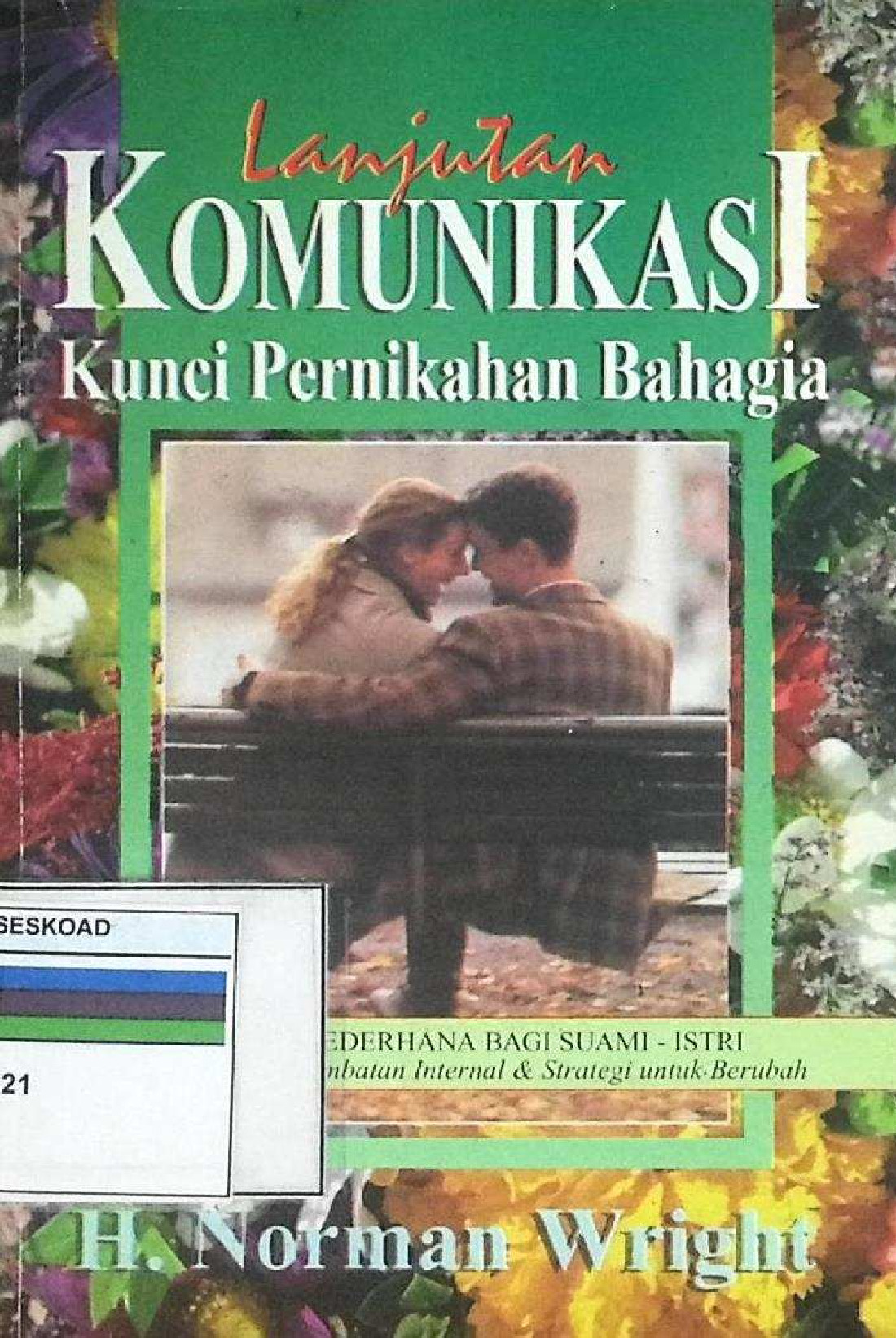 Lanjutan Komunikasi Kunci Pernikahan Bahagia